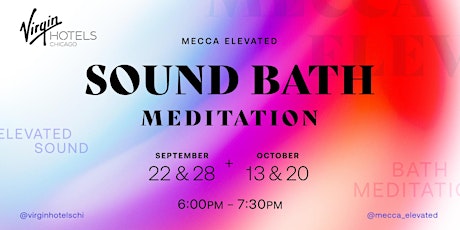 Sound Bath & Meditation w/ Mecca Elevated