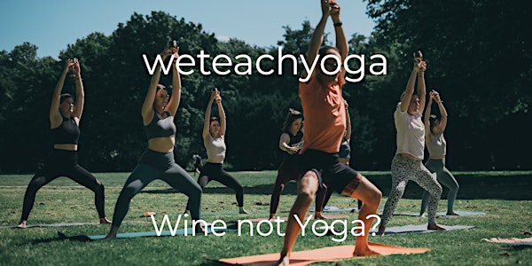 Wine not Yoga?! // WeinYOGA
