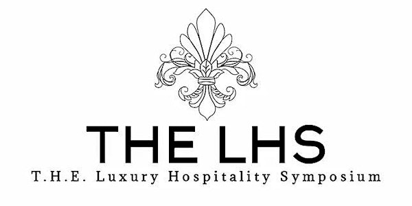 T.H.E. Luxury Hospitality Symposium   (thelhsvip)