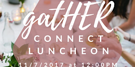 Gather Connect Luncheon  primary image