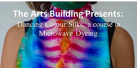 Dancing Colour Silks, a course in Microwave Dyeing