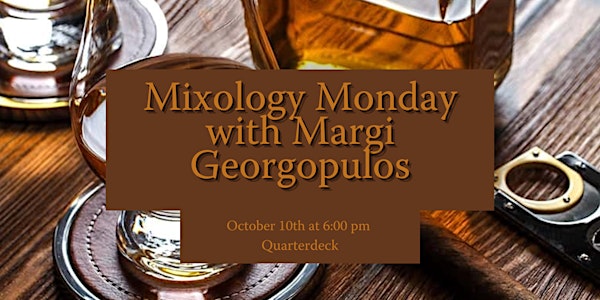 Mixology Monday with Margi Georgopulos