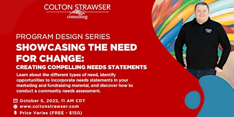 Showcasing the Need for Change: Creating Compelling Needs Statements