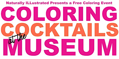 Coloring and Cocktails at the Museum primary image