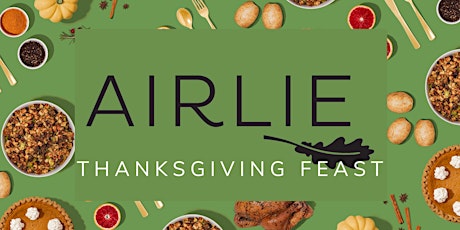 Thanksgiving Feast at Airlie