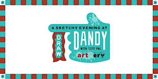 DRAW! at Dandy with Gloria and Mara of Artery Ink