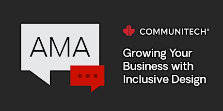 AMA: Growing Your Business with Inclusive Design