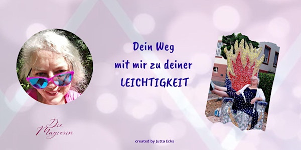Der Weg mit mir zu deiner Leichtigkeit