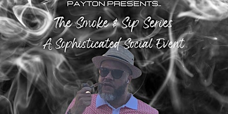 The Smoke & Sip Series