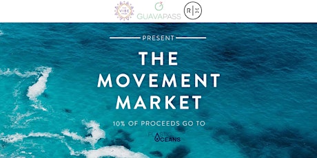 GuavaPass, RUMI X and The Vibe Tribe present The Movement Market primary image