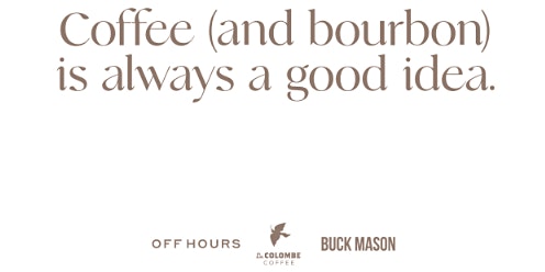 National Coffee Day with Off Hours Bourbon, La Colombe & Buck Mason (LA)