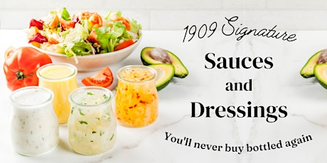 1909 Signature Sauces & Dressings ~ November 11
