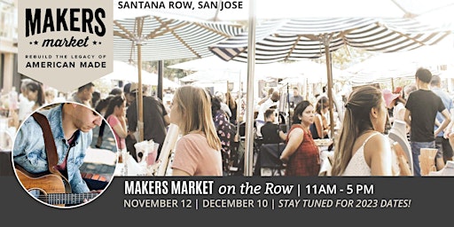 Open Air Artisan Faire | Makers Market - Santana Row