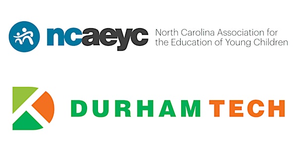 2022 NCAEYC Fall Mini-Conference in collaboration with Durham Tech CC