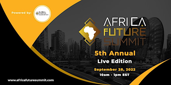 Africa Future Summit 2022 (UNGA Week) 5th Annual