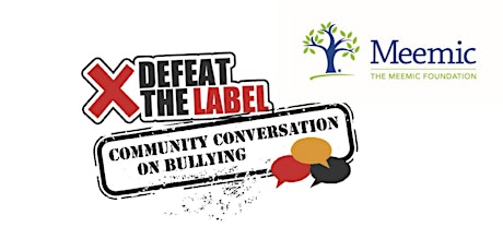 2022 Defeat the Label Virtual Community Conversation on Bullying