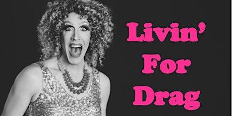 Livin' for Drag Dinner Show with Priscilla Poppycocks