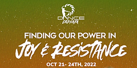 Dance Grenada 2022: Finding Our Power in Joy and Resistance
