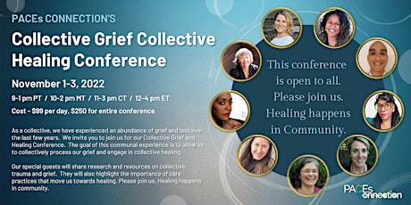 PACEs Connection's  Collective Grief, Collective Healing Conference