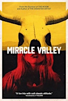 Greg Sestero’s Miracle Valley