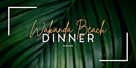 Wakanda Beach Dinner
