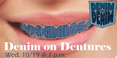 Denim on Denim Improv: Denim on Dentures