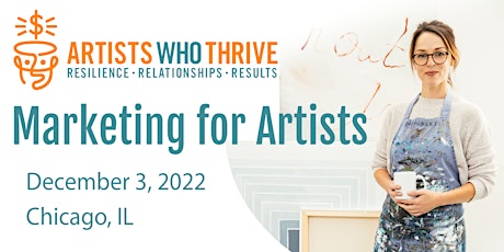 Artists Who Thrive: Marketing for Artists