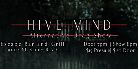Hive Mind: Alternative Drag Show w/FRANKIE DOOM