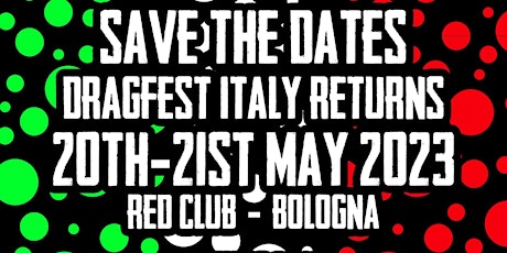 DRAG FEST ITALY 2023 (ages 18+)
