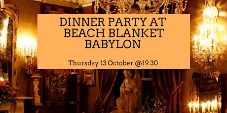 Dinner party at Beach Blanket Babylon, Notting Hill