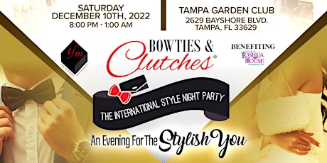 Bowties & Clutches®  "An Evening for the Stylish You & Charity"