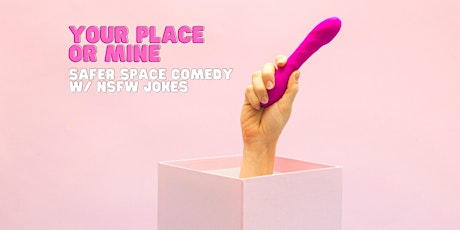 Your Place or Mine Comedy at Gladstone House