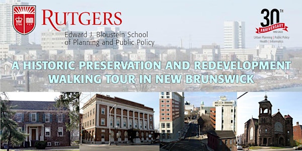 A Historic Preservation and Redevelopment Walking Tour in New Brunswick