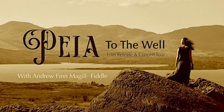 "To The Well" Concert & Film Release with Peia @ BALLARD HOMESTEAD