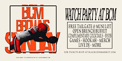 Browns Watch Party & Tailgate w/ BCM