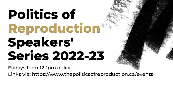 Politics of Reproduction Speakers' Series 2022-23