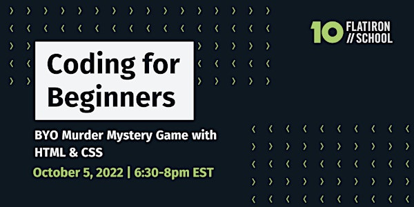 Coding for Beginners: Build Your Own Murder Mystery Game w/ HTML & CSS