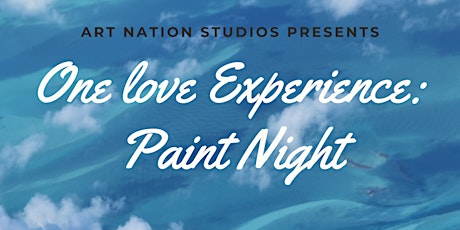 One Love Experience: Paint Night primary image