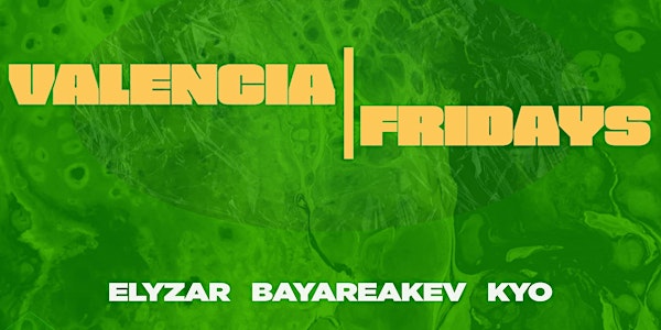 Valencia Fridays - 09/16/22