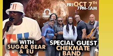 COLUMBUS DAY WEEKEND EVENT FEATURING EU W/SUGAR AND CHECKMATE BAND