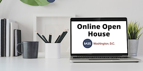 **VIRTUAL** Open House at BASIS Washington DC February 18th 2023