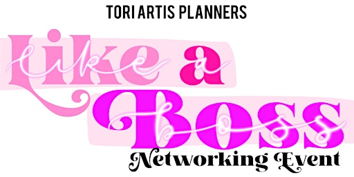 Like a Boss | Networking Event Houston Business Women