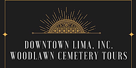 Downtown Lima, Inc. Woodlawn Cemetery Tours