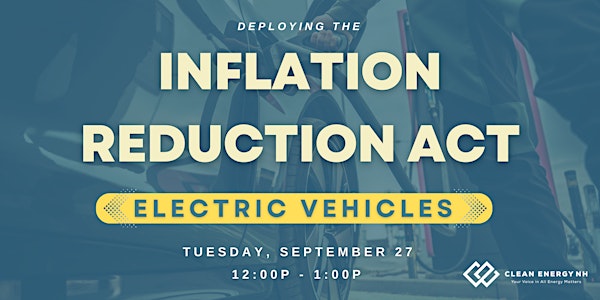 Deploying the Inflation Reduction Act: Electric Vehicles
