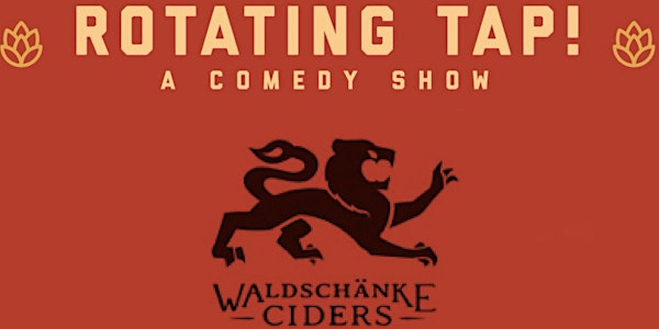 Rotating Tap Comedy @ Waldshanke Ciders