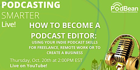 How to Become a Podcast Editor: Using Your Podcasting Skills For Business