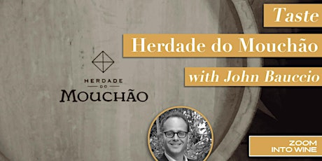 Taste Herdade Do Mouchão With John Bauccio | Wine is delivered!