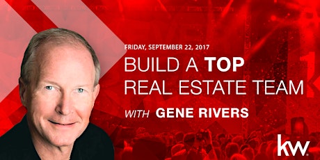 Build a Top Real Estate Team with Gene Rivers primary image