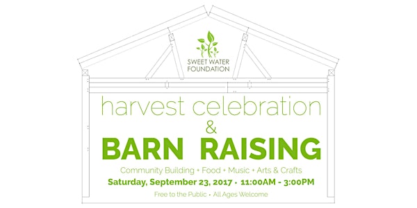 Harvest Celebration + Barn Raising