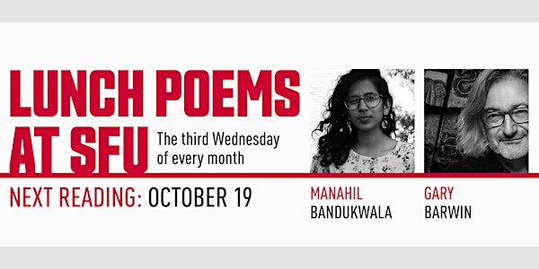 Lunch Poems presents Manahil Bandukwala and Gary Barwin (Online)